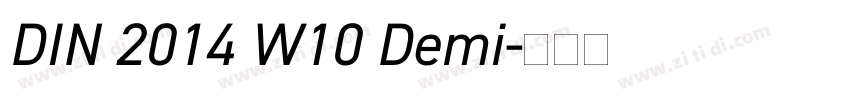 DIN 2014 W10 Demi字体转换 DIN 2014 W10 Demi字体转换